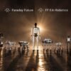 Neue Faraday Future EAI-Roboter mit humanoiden und spezialisierten Robotersystemen